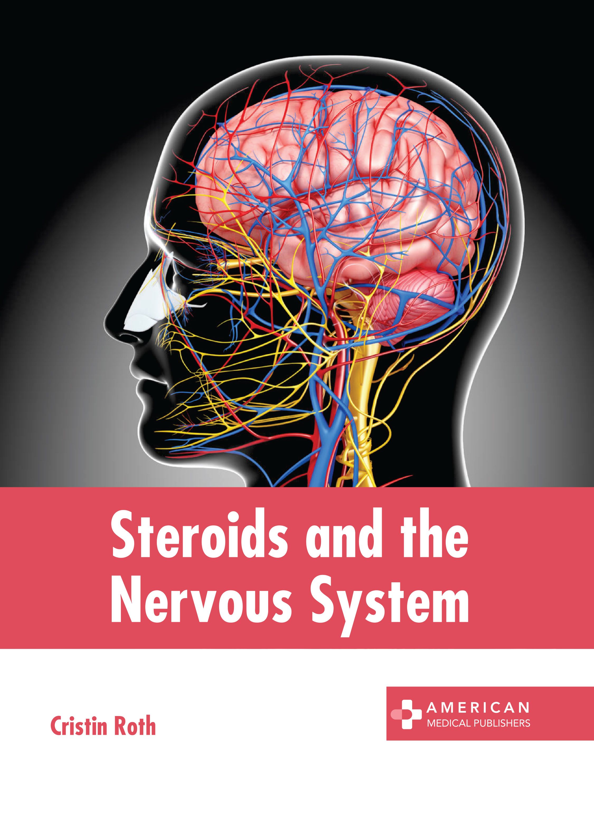STEROIDS AND THE NERVOUS SYSTEM