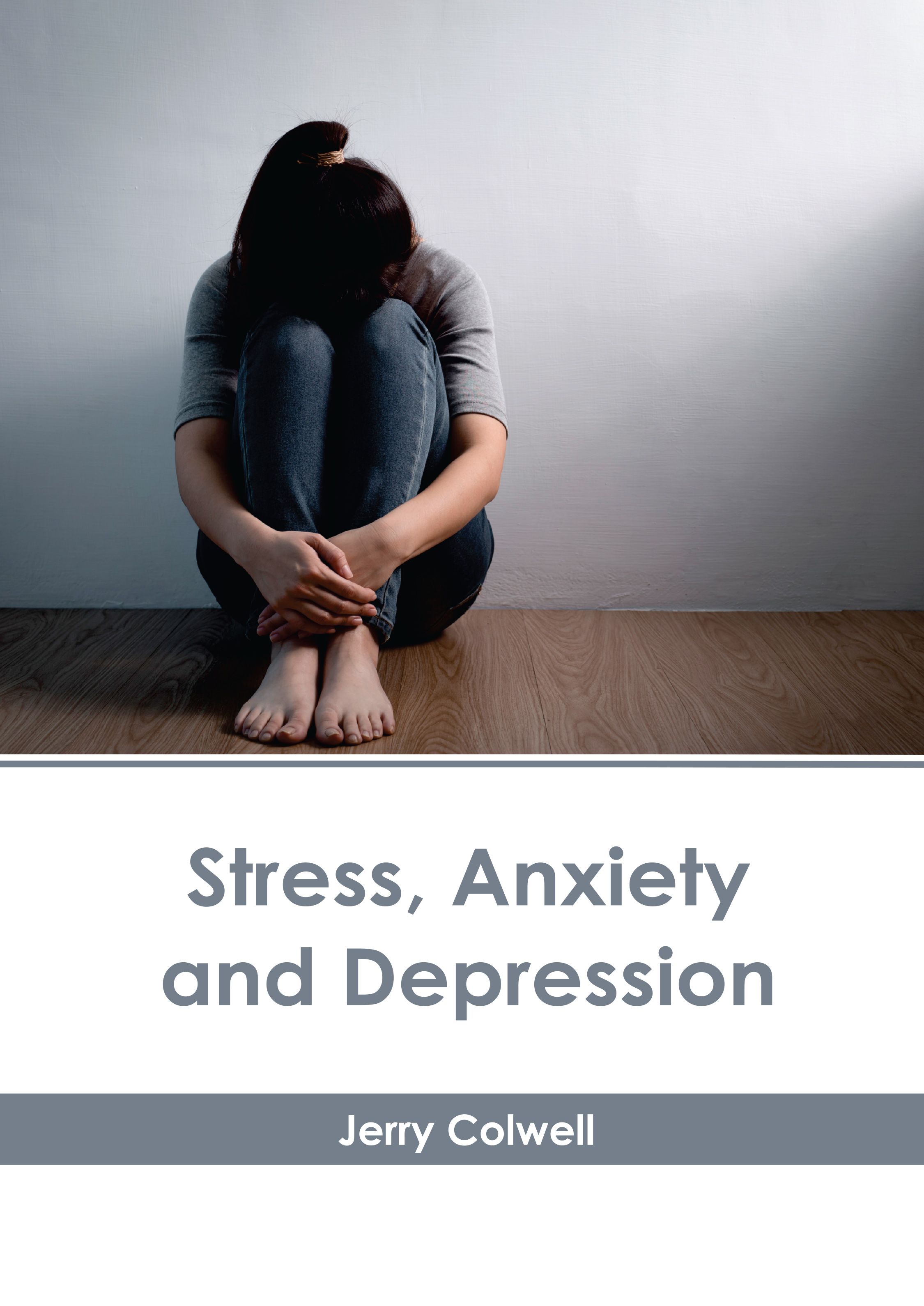 STRESS, ANXIETY AND DEPRESSION