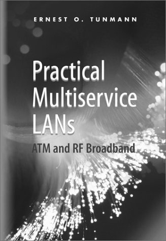 technical/electrical-engineering/practical-multiservice-lans-atm-and-rf-broadband-9780890064085