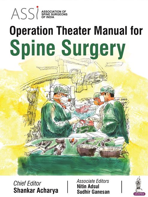 best-sellers/jaypee-brothers-medical-publishers/assi-operation-theater-manual-for-spine-surgery-9789354654374
