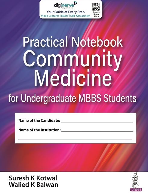 PRACTICAL NOTEBOOK COMMUNITY MEDICINE FOR UNDERGRADUATE MBBS STUDENTS- ISBN: 9789354655616