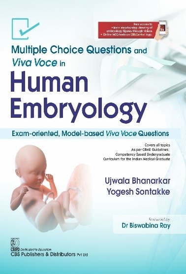 MULTIPLE CHOICE QUESTIONS AND VIVA VOCE IN HUMAN EMBRYOLOGY (PB 2023)- ISBN: 9789354664434