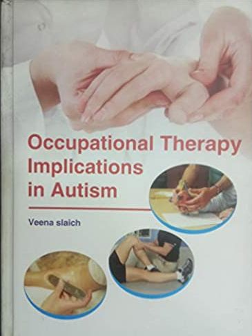 OCCUPATIONAL THERAPY IMPLICATIONS IN AUTISM