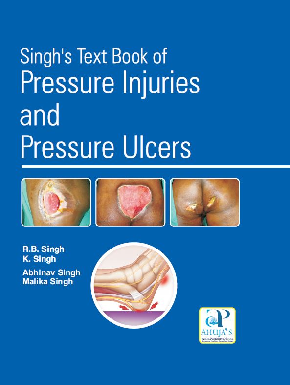 SINGH'S TEXTBOOK OF PRESSURE INJURIES AND PRESSURE ULCER- ISBN: 9789380316635