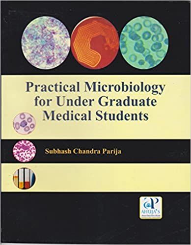 PRACTICAL MICROBIOLOGY FOR UNDER GRADUATE MEDICAL STUDENT