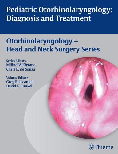
pediatric-otorhinolaryngology-diagnosis-and-treatmment-otolaryngology---head-and-neck-surgery-series--9789382076049