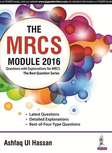 
best-sellers/jaypee-brothers-medical-publishers/the-mrcs-module-2016-question-with-explanations-for-mrcs-the-best-question-series-9789385891274