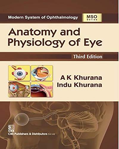 ANATOMY AND PHYSIOLOGY OF EYE (MSO SERIES) (HB 2022)- ISBN: 9789385915949