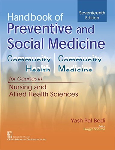 HANDBOOOK OF PREVENTIVE AND SOCIAL MEDICINE FOR COURSES IN NURSING AND ALLIED HEALTH SCIENCES (PB 2018)- ISBN: 9789387085787