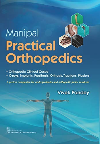 MANIPAL PRACTICAL ORTHOPEDICS (PB 2020)- ISBN: 9789390046157