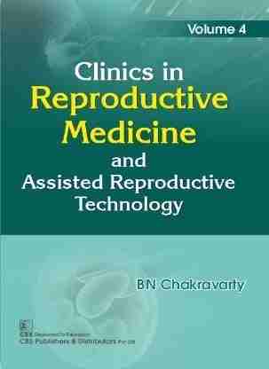 CLINICS IN REPRODUCTIVE MEDICINE AND ASSISTED REPRODUCTIVE TECHNOLOGY VOL 4 (HB 2022)- ISBN: 9789390709991
