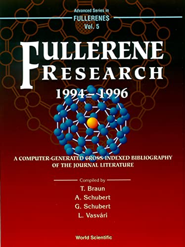 technical//fullerene-research-1994-1996-a-computer-generated-cross-indexed-bibiliography-of-journal-literature-9789810233457