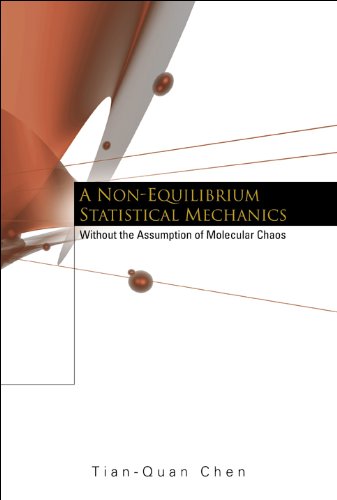 technical/general/a-non-equilibrium-statistical-mechanics-without-the-assumption-of-molecular-chaos-9789812383785