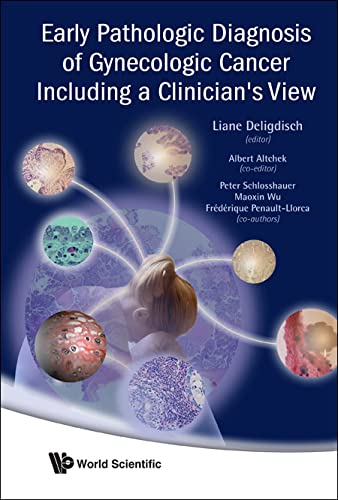 medical//early-pathologic-diagnosis-of-gynecologic-cancer-including-a-clinician-s-view-9789812818959