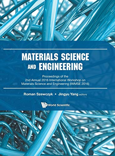 technical/general/materials-science-and-engineering---proceedings-of-the-2nd-annual-international-workshop-iwmse-2016--9789813226500