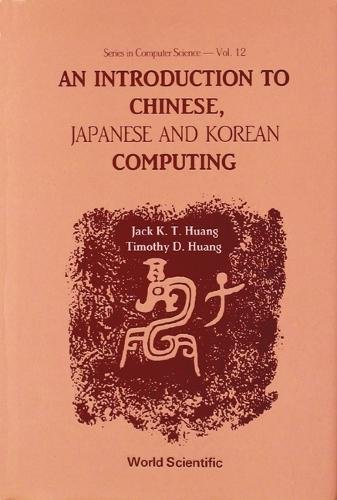 technical//an-introduction-to-chinese-japanese-and-korean-computing-vol-12-9789971506643
