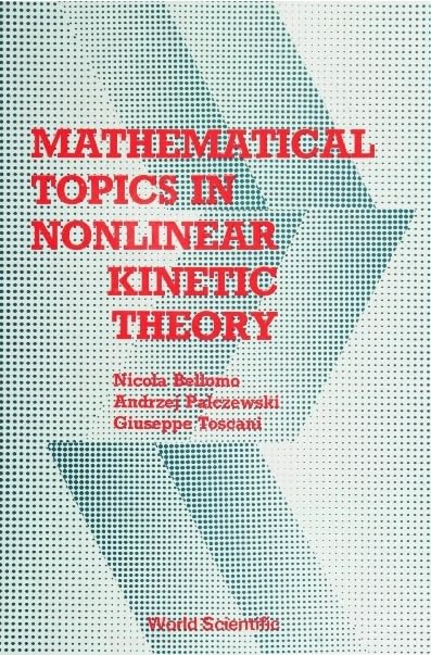 technical/mathematics/mathematical-topics-in-nonlinear-kinetic-9789971507022